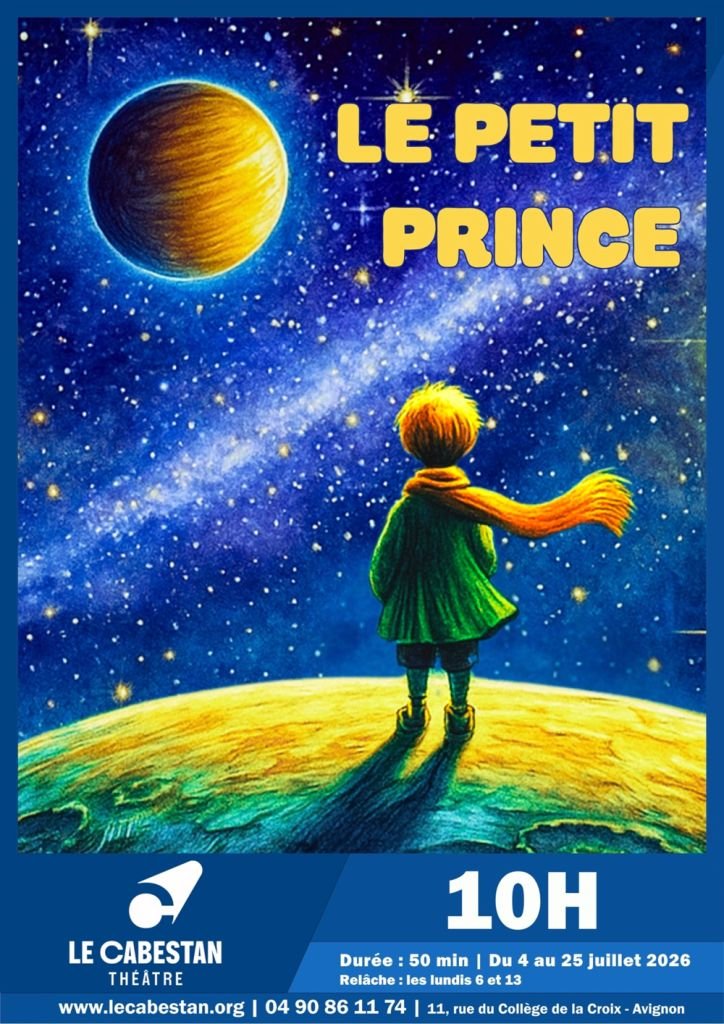 AFFICHE---LE-PETIT-PRINCE Affiche du spectacle le Petit Prince